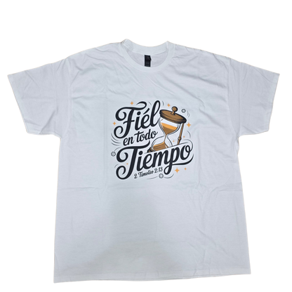Camiseta Fiel en todo tiempo - Lista para enviar