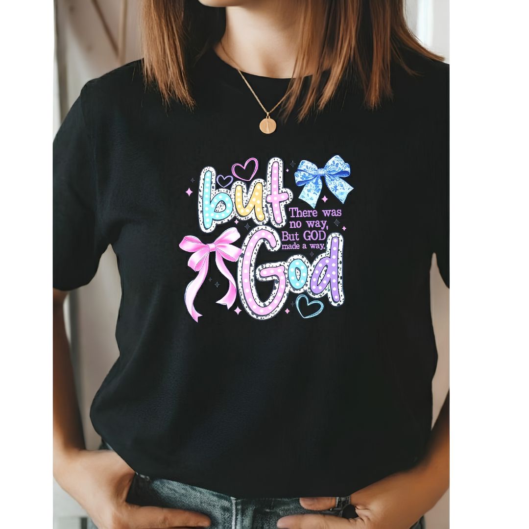 But God made the way T-shirt - Ready to ship