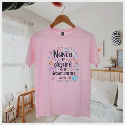 Never will I leave you; never will I forsake you T-Shirt -Ready to ship