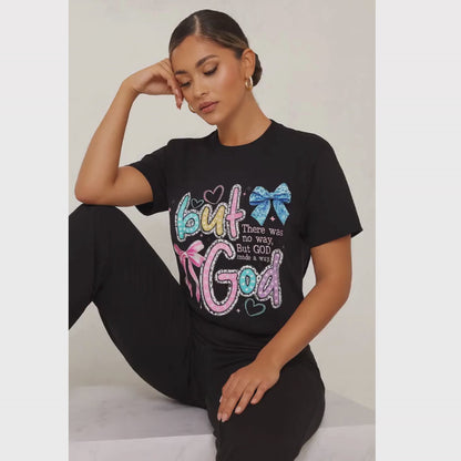 But God made the way T-shirt - Ready to ship